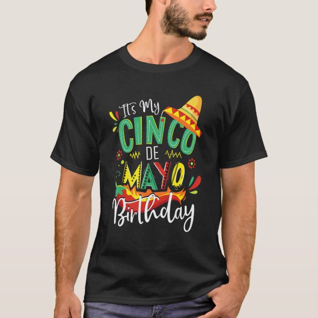 T-shirt Itu2019s Mon Cinco De Mayo Anniversaire Mexicain G (Devant)