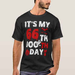T-shirt Itu2019s My 66th Boo Th Day Scary 66th Birthday Ha