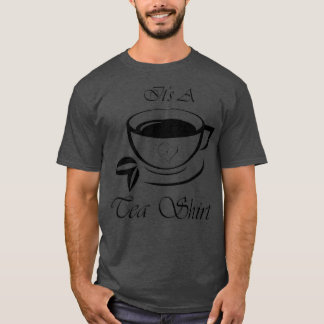 T-shirt Itx27s A Tea Shirt 43 1