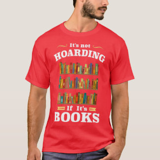 T-shirt Itx27s ne pas stocker si Itx27s livres