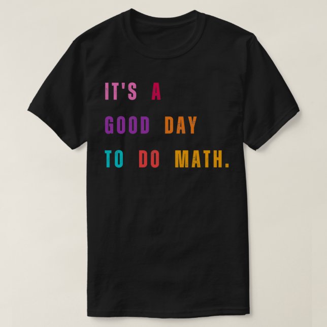 T-shirt Itx27s Un bon jour pour faire les maths 58 (Design devant)