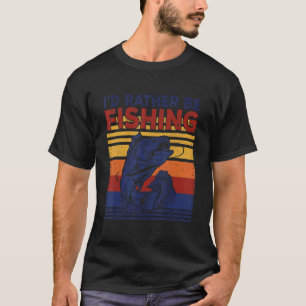 T-shirt Iu2019d Plutôt Être Pêcheur Basse Pêcheur