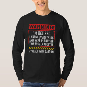 T-shirt Iu2019m Retraité Je Sais Tout Retraite