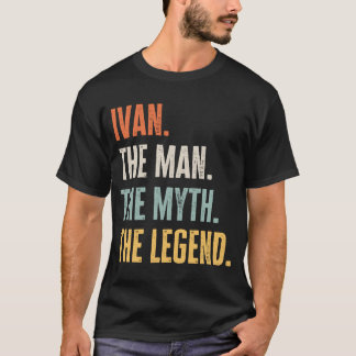T-shirt Ivan Le Meilleur Homme Mythe Légende Meilleur Nom