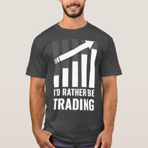 T-shirt Ix27D Plutôt Trading Stock Market Trading Gift