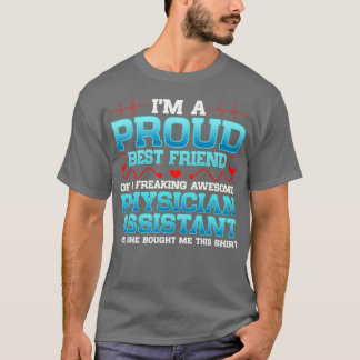 T-shirt Ix27m A Proud Best Friend Of A Freakin Awesome Phy