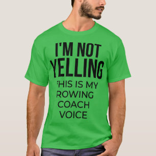 T-shirt Ix27m ne hurle pas ceci est ma voix d'entraîneur d