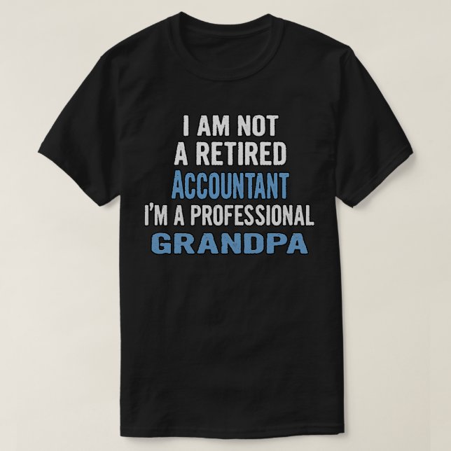 T-shirt Ix27m Non comptable retraité Ix27m a Professionel (Design devant)