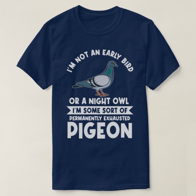 T-shirt Ix27M Pas Un Oiseau Précoce Ou Un Night Owl (Design devant)