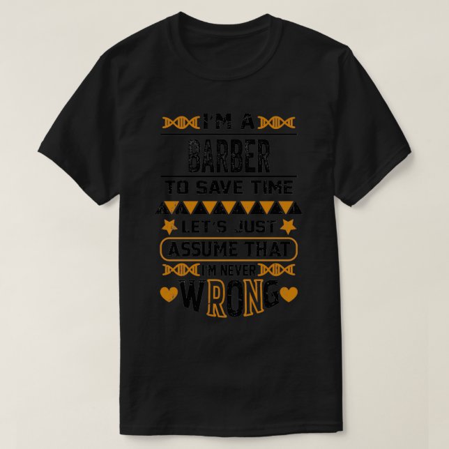T-shirt Ix27m Un Barbier Pour Économiser Du Temps Letx27s  (Design devant)