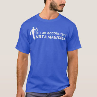 T-shirt Ix27m un comptable pas un magicien 21