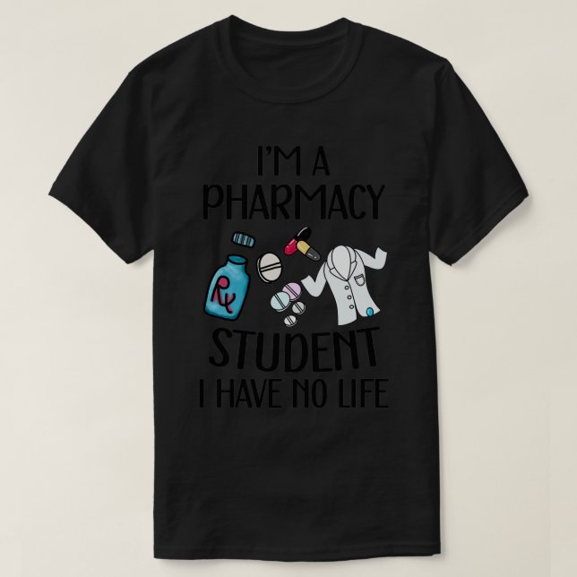 T-shirt Ix27m un étudiant en pharmacie Je n'ai pas de phar (Design devant)
