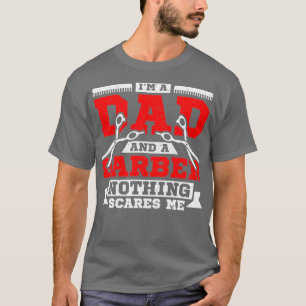 T-shirt Ix27m un père et un barbier rien ne me fait peur 3
