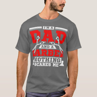T-shirt Ix27m un père et un barbier rien ne me fait peur 3