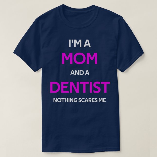 T-shirt Ix27m Une Maman Et Un Dentiste (Design devant)