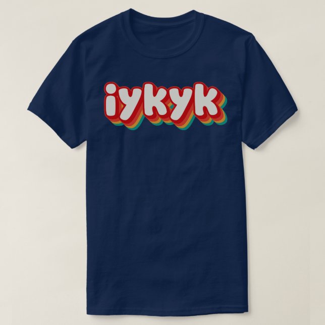 T-SHIRT IYKYK 3 (Design devant)