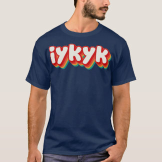 T-SHIRT IYKYK 3