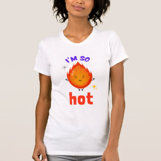 T-shirt "J’ai tellement chaud que j’ai besoin d’un ventila