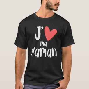 T-shirt J aime Ma Maman Fille Fils Enfants Hommes Femmes F