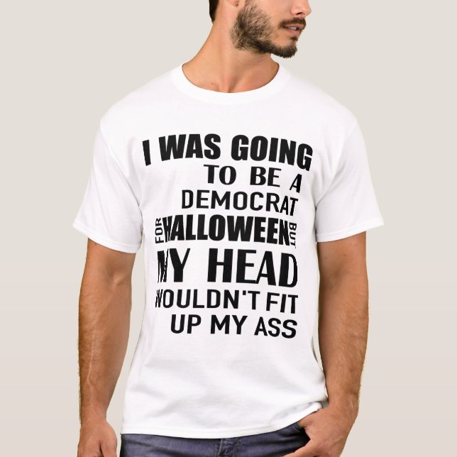 T-shirt j' allais être démocrate pour halloween, mais mon (Devant)