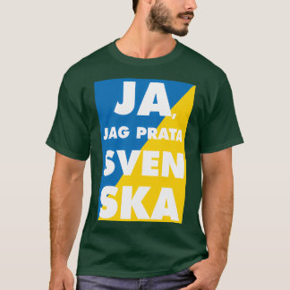 T-shirt Ja Jag Prata Svenska Oui je parle le suédois avec 