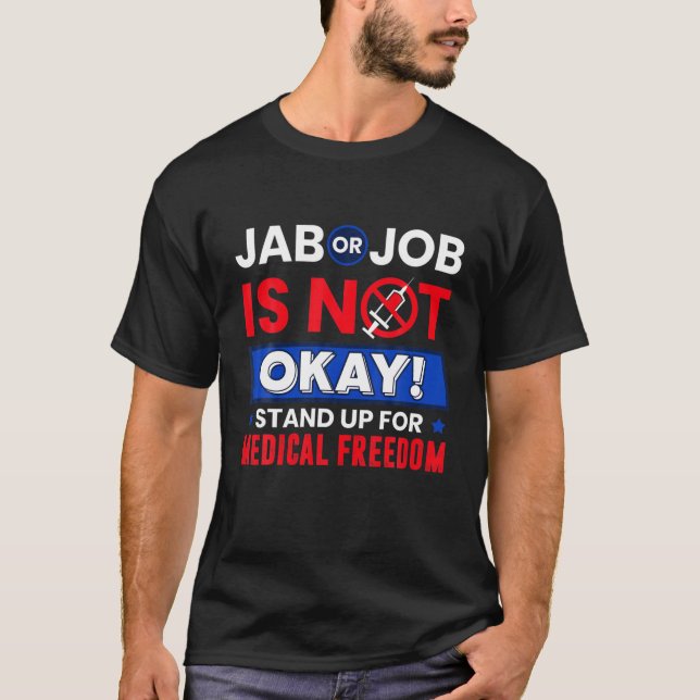 T-shirt Jab Ou Le Travail N'Est Pas D'Accord Standup Pour  (Devant)