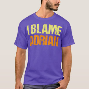 T-shirt J'Accuse Adrian Funny Amis Humour Buddy Le Savoir 