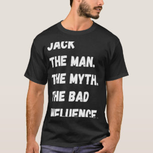 T-shirt Jack L'Homme Le Mythe La Mauvaise Influence