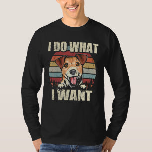 T-shirt Jack Russell Terrier Je Fais Ce Que Je Veux Chien