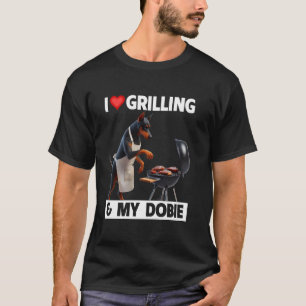 T-shirt J'adore griller & mon Dobie Doberman Pinscher Cook