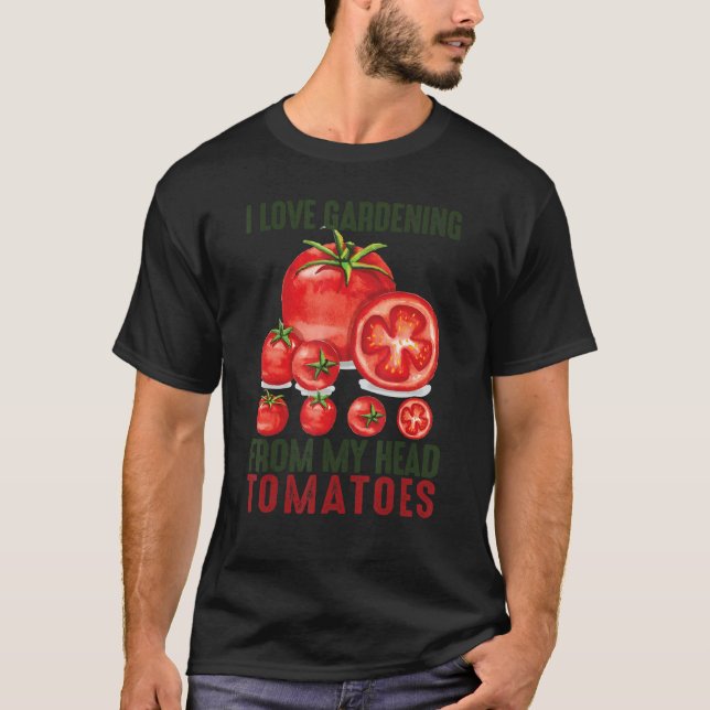 T-shirt J'adore jardiner de ma tête Tomates jardin cadeau (Devant)