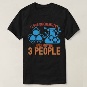 T-shirt J'adore la biochimie et peut-être 3 personnes