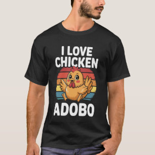 T-shirt J'adore le Adobo de Poulet Drôle Design de Nourrit
