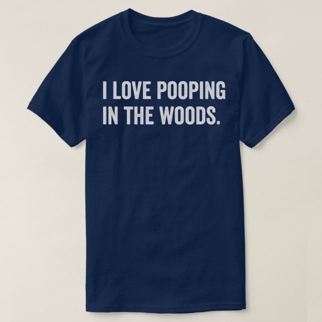 T-shirt j'adore le caca dans les bois (Design devant)
