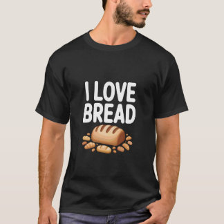 T-shirt J'adore le pain Design amusant pour amateur de pai
