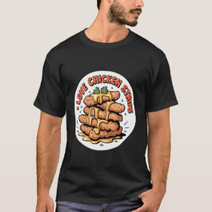 T-shirt J'adore les bandes de poulet, friture, réconfort, 
