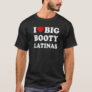 T-shirt J'adore les Latinas à gros fessiers