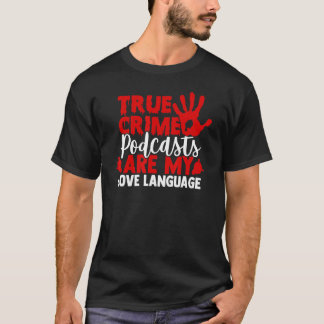 T-shirt J'adore les podcasts de faits divers