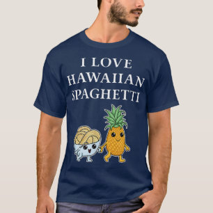 T-shirt J'adore les spaghetti hawaïennes Pâtes hawaïennes 