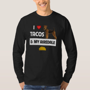 T-shirt J'adore les tacos et mon chien terrier Airedale me
