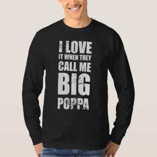 T-shirt J'adore quand ils m'appellent Big Poppa père's Da