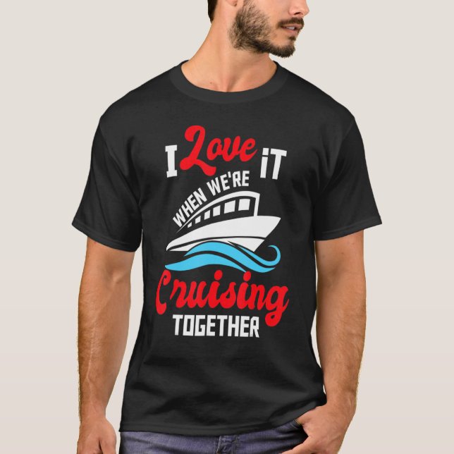 T-shirt J'adore quand nous croisons ensemble bateau de cro (Devant)