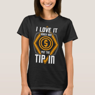 T-shirt J'adore quand vous mettez le pourboire Bartender