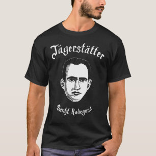 T-shirt Jägerstätter — Sankt Radegund