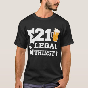 T-shirt J'ai 21 ans Légal Drôle 21e Anniversaire Bière 21