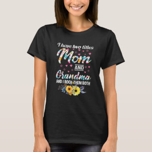T-shirt J'Ai 2 Deux Titres Maman Et Grand-Mère Fleur Flora