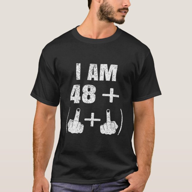 T-shirt J'Ai 48 Plus Deux Doigts Moyens Drôle 50E Annivers (Devant)