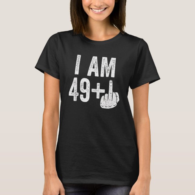 T-shirt J'Ai 49 Plus Moyen Doigt 50e Anniversaire (Devant)