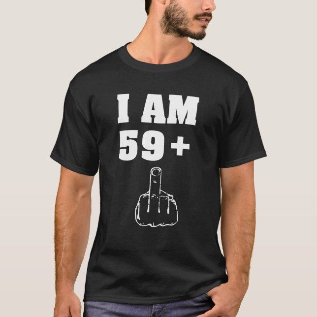 T-shirt J'ai 59 ans plus la 1 soixantième chemise drôle (Devant)