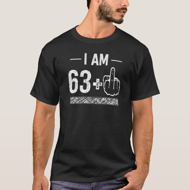 T-shirt J'ai 63 ans plus 1 64e anniversaire (Devant)